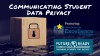Communicating Student Data Privacy